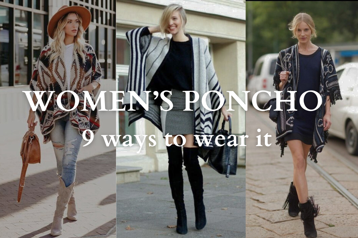 How to wear a poncho