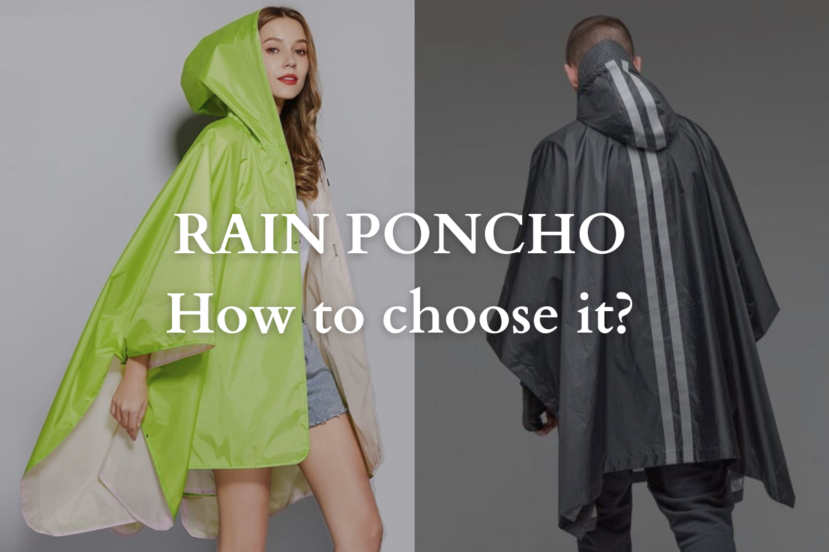 How to Choose the Right Rain Poncho?